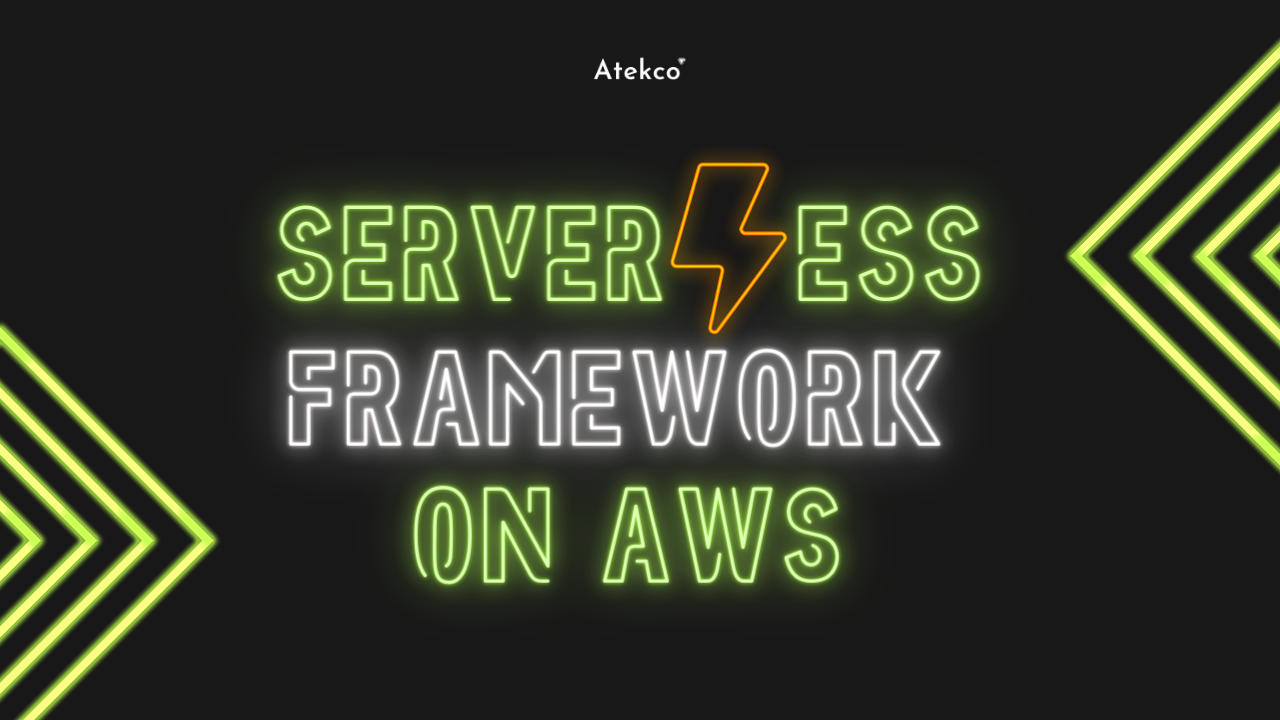 Xây dựng AWS serverless application với Serverless Framework | Atekco