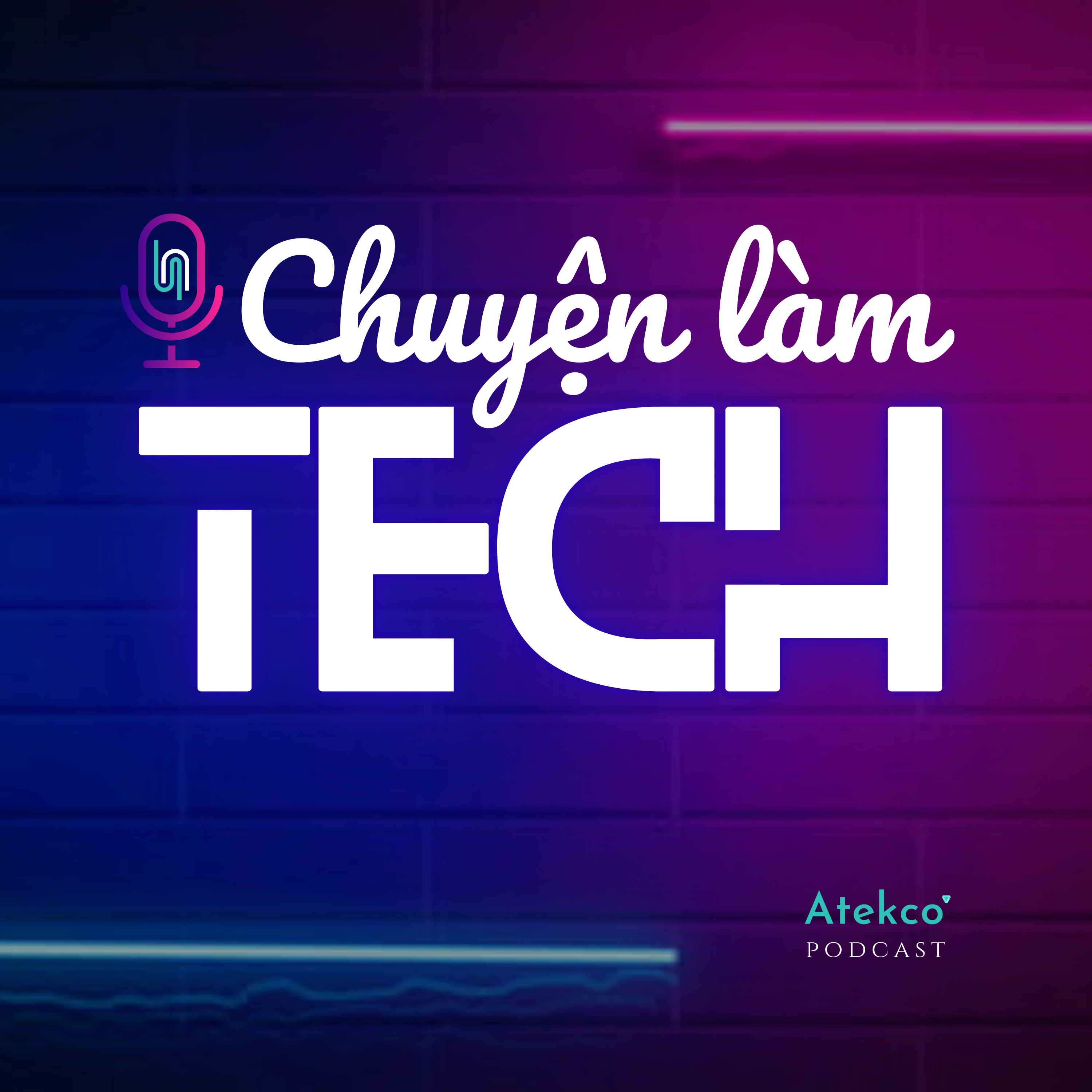 Chuyện Làm Tech